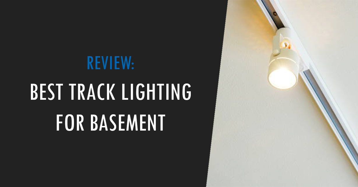 best track lighting for basement