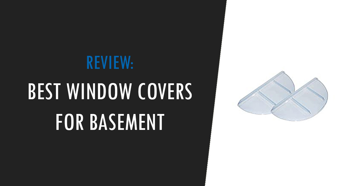 best basement window coverings